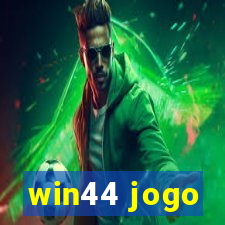 win44 jogo